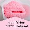 Cat Cave, Video Tutorial