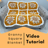 Granny Square Blanket, Video Tutorial