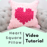 Square Pillow with Heart, Video Tutorial