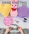 PRE-ORDER: “Hand Knitting 102” Book